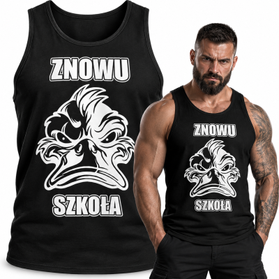 TANK TOP ŚMIESZNY ZNOWU SZKOŁA